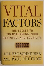 Vital Factors: The Secret to Transforming Your Business - And