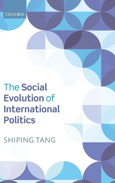 Shiping Tang | The Social Evolution Of International Politics | Buch | Englisch-image