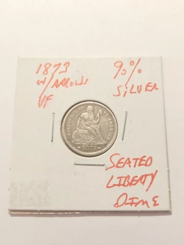 1873 W/Arrows VF+ Seated Liberty Dime Scarce 90% Silver