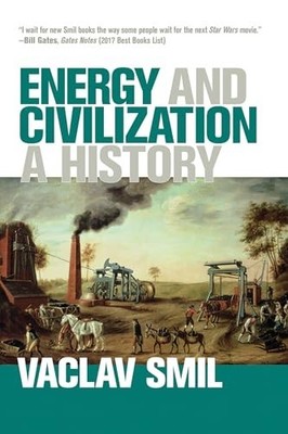 Energy and Civilization: A History (The MIT Press) by Smil, Vaclav Book The Fast