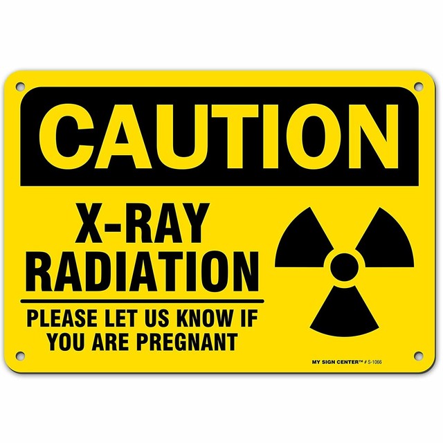 caution x ray radiation sign please inform if pregnant made out of