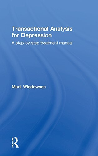 Transactional Analysis for Depression: A step-b, Widdowson Hardcover..