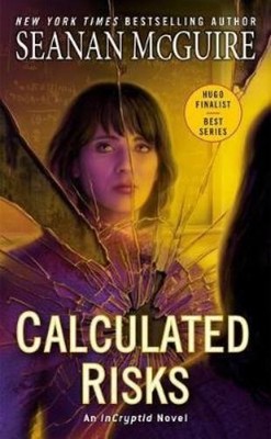 Seanan McGuire Calculated Risks (Taschenbuch) InCryptid
