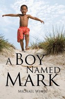 Michael White | A Boy Named Mark | Taschenbuch | Englisch (2019) | Paperback
