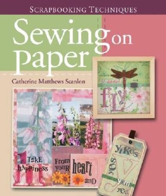 Scrapbooking Techniques: Sewing on Paper (Scrapbook Techniques) - GOOD
