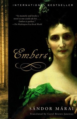 Embers (Vintage International) - paperback Sándor Márai|Carol Brown Janewa...