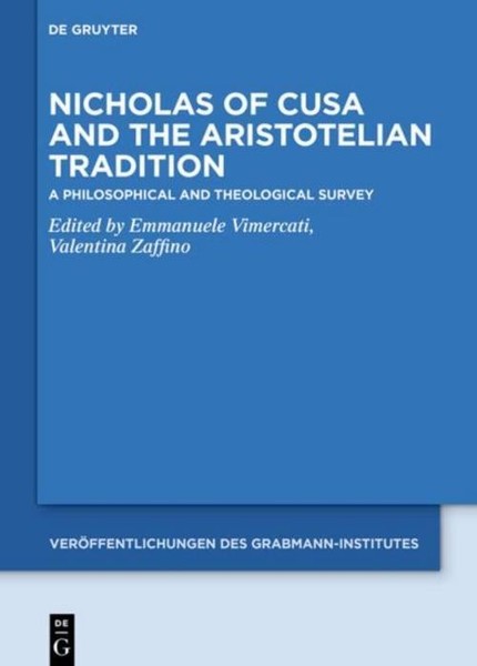 Nicholas Of Cusa And The Aristotelian Tradition Valentina Zaffino-image