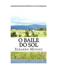 O baile do sol, Xerardo Méndez