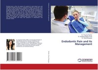 Endodontic Pain And Its Management Priyanka Parihar