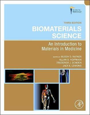 Biomaterials Science: An Introduction to Materials in Medicine (Hardcover, 2012)