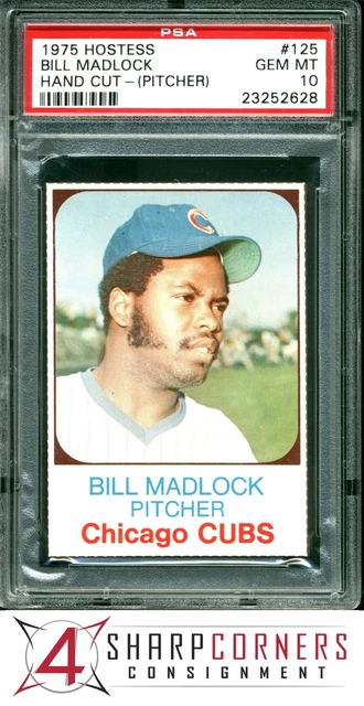 1975 HOSTESS HAND CUT #125 BILL MADLOCK CUBS PITCHER POP 4 PSA 10