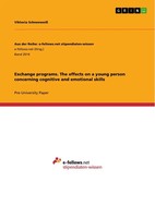 Exchange Programs. The Effects On A Young Person Concerning Cognitive And...