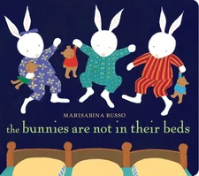 The Bunnies Are Not in Their Beds - board book Russo, Marisabina