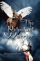 Dominick Forte | The Reluctant Warrior | Taschenbuch | Englisch (2010) | Xlibris