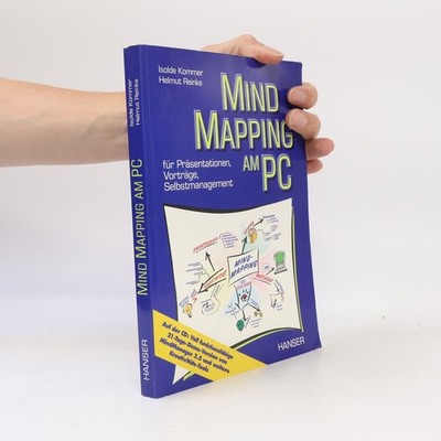 Mind mapping am PC: Für Präsentationen, Vorträge, Selbstmanagement