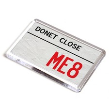 FRIDGE MAGNET - Donet Close ME8 - UK Postcode