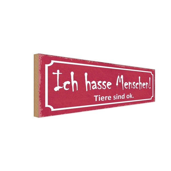 Holzschild 10X27 Cm Ich Hasse Menschen Tiere Sind Ok Spruch Zitat Deko Geschenk-image