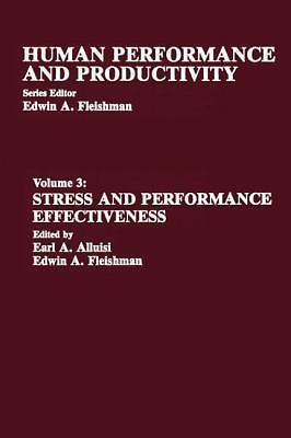 Stress and Performance Effectiveness, Hardcover by Alluisi, Like New Used, Fr...