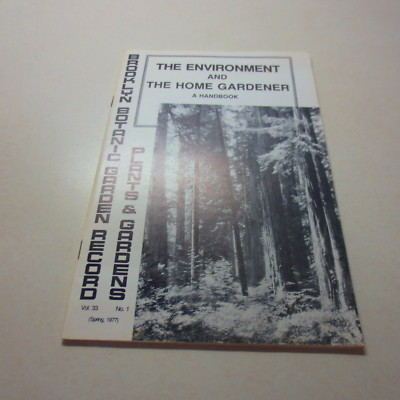 The Environment and the Home Gardener Brooklyn Botanica Garden Record Spring
