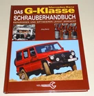 Reparaturanleitung - Mercedes Benz G-Klasse W 460, W 461, W 463 - Handbuch - NEU