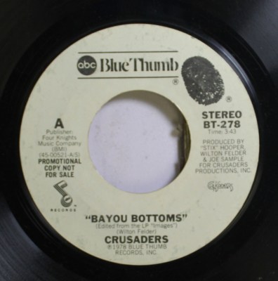 Soul Promo 45 Crusaders - Bayou Bottoms / Bayou Bottoms On Blue Thumb