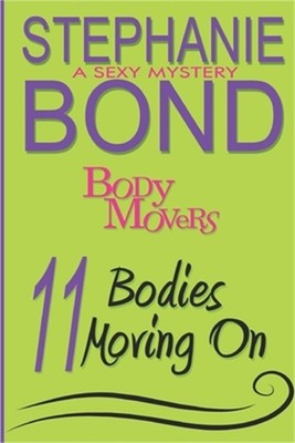 11 Bodies Moving On: A Body Movers Book (Paperback or Softback)