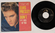 Elvis Presley - Don't / I Beg Of You 47-7150 RCA Victor 45RPM Vinyl Record 7