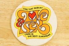 1976 Ford Car Advertising Pinback Button Love That Bobcat Capri II Sexy European