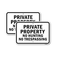 Private Property No Hunting No Trespassing Heavy Gauge Aluminum Parking Sign