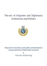 Dorosz The Art of Etiquette and Diplomacy in Business and Politics (Poche)