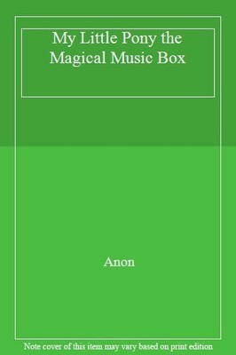 The Magical Music Box (My Little Pony series),