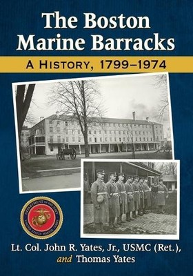 Lt. Col. John R. Yates, Jr., USMC (Ret.) Thoma The Boston Marine B (Taschenbuch)