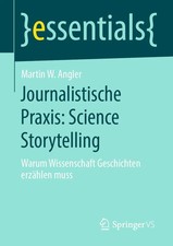 Journalistische Praxis: Science Storytelling ...