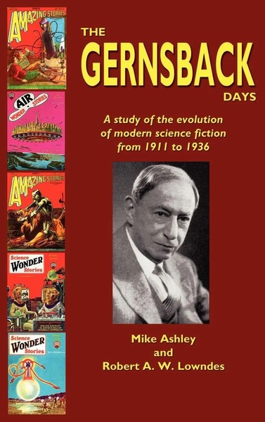 Mike Ashley (U. A.) | The Gernsback Days | Buch | Englisch (2004) | Gebunden-image