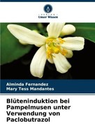 BlüTeninduktion Bei Pampelmusen Unter Verwendung Von Paclobutrazol Alminda