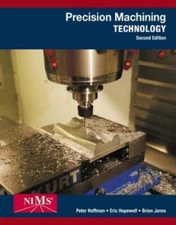 Precision Machining Technology - Hardcover By Hoffman, Peter J. - GOOD