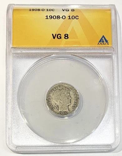 1908 O New Orleans  barber dime ANACS  slabbed ANACS VG-8 .