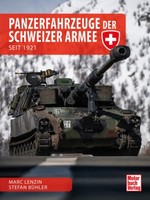 Panzerfahrzeuge Der Schweizer Armee | BüHler, Stefan Lenzin, Marc | Gebunden