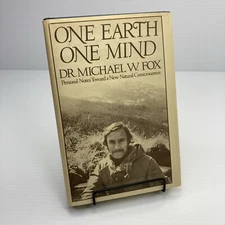 One Earth One Mind Michael W. Fox 1980 Notes Towards a New Natural Consciousness