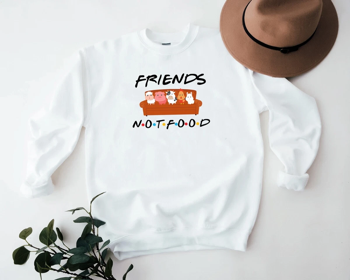 Friends not food best sale sweatshirt