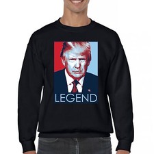 Donald Trump the Legend Sweatshirt President MAGA Make America First Crewneck