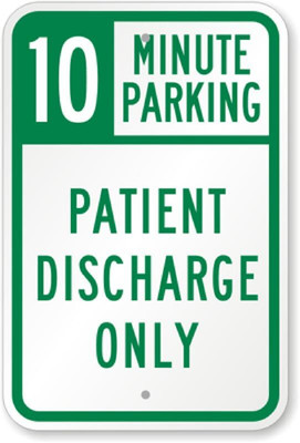 Parking Sign Aluminum 10 Minutes Patient Weatherproof 8x12 Outdoor Durable