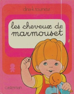 Les hair de Marmouset / Marmouset ... - Dina-K. Tourneur - V2108971