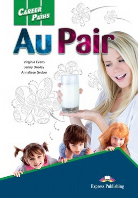 Book In English Career Paths. Au Pair. Student's Book (With Digibooks