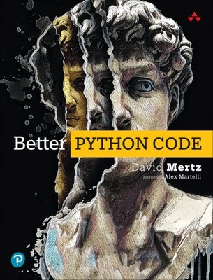 Besserer Python-Code: Ein Leitfaden für angehende Experten, Taschenbuch von Mertz, David...