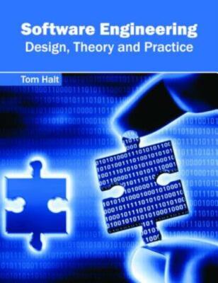 Software Engineering: Design, Theory And Practice