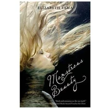 Monstrous Beauty by Fama, Elizabeth