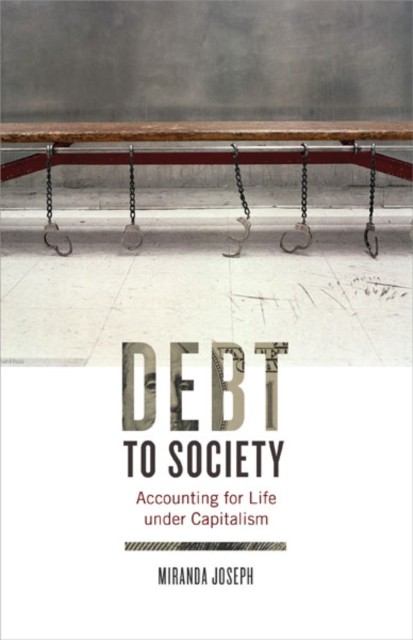 Debt to Society  Accounting for Life under  by Miranda Joseph PAPERBACK