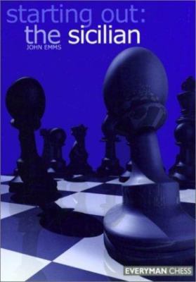 Starting Out : The Sicilian by John Emms (2002, Trade Paperback)