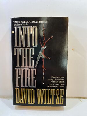 Into The Fire - David Wiltse (1995, Paperback)